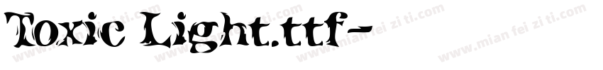 Toxic Light.ttf字体转换